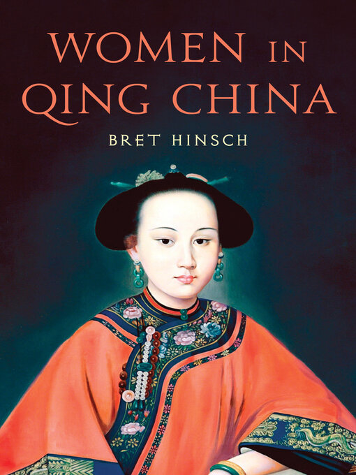 Title details for Women in Qing China by Bret Hinsch - Wait list